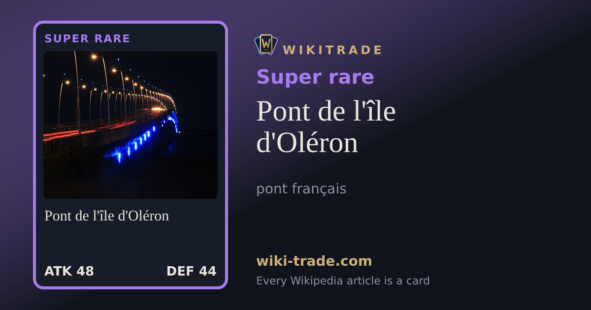 Pont de l'île d'Oléron — Super rare card