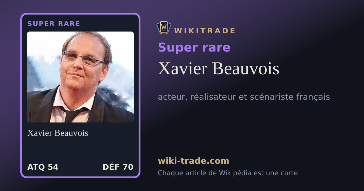 Xavier Beauvois — carte Super rare