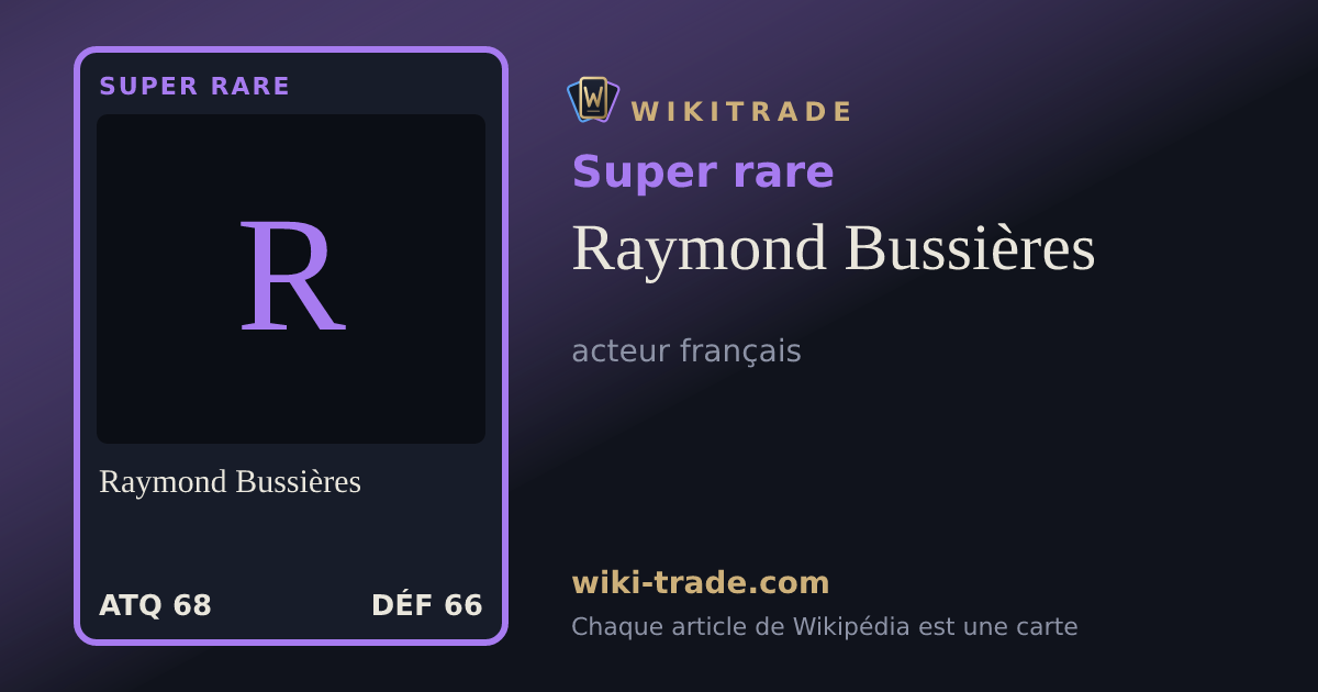 Raymond Bussières — carte Super rare