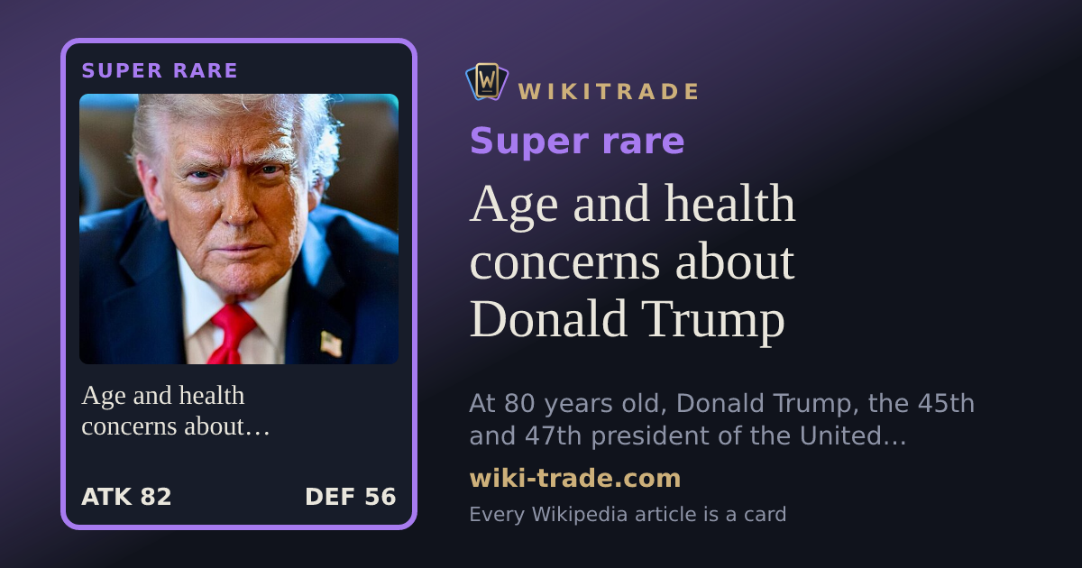 Age and health concerns about Donald Trump — Super rare card