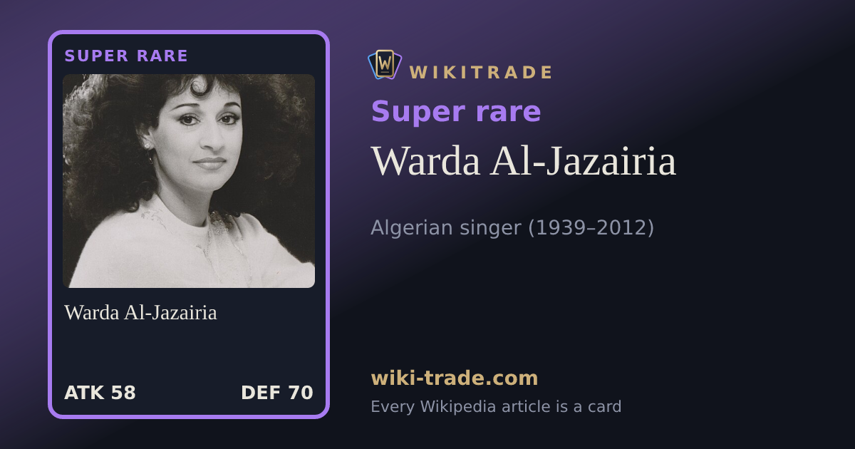 Warda Al-Jazairia — Super rare card