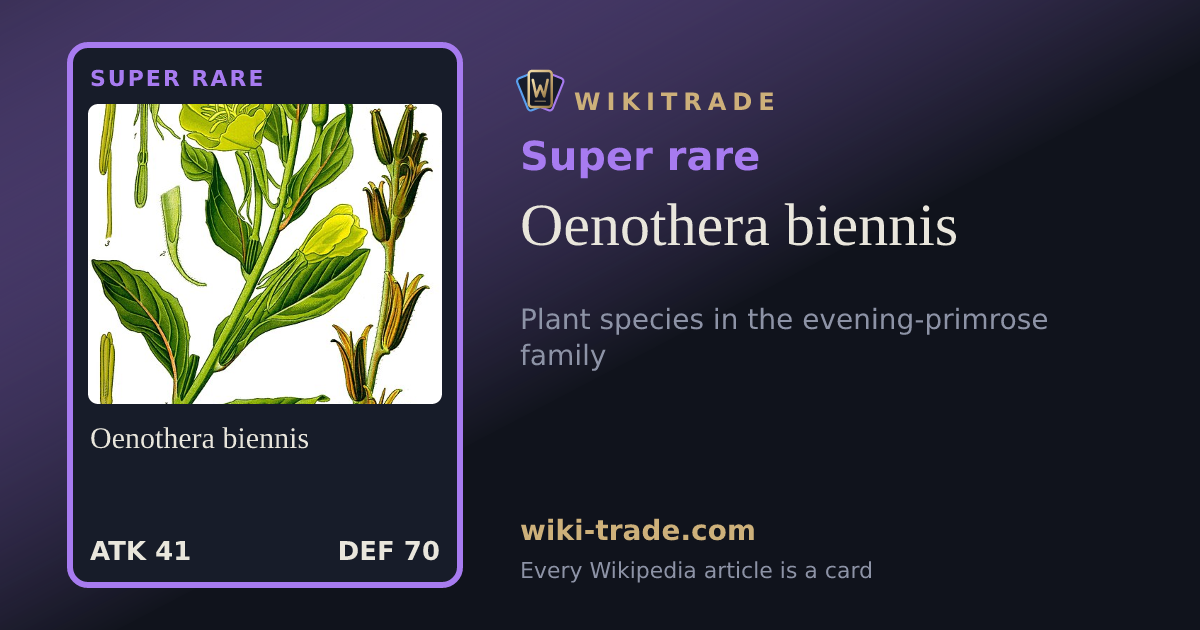 Oenothera biennis — Super rare card