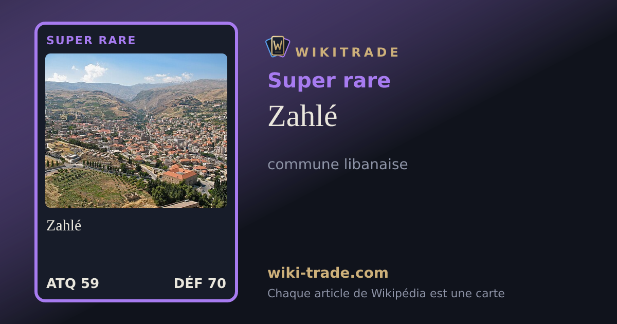Zahlé — carte Super rare