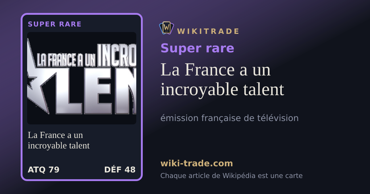 La France a un incroyable talent — carte Super rare