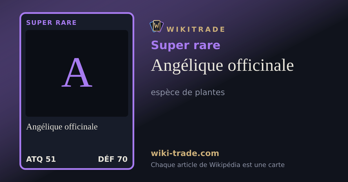 Angélique officinale — carte Super rare