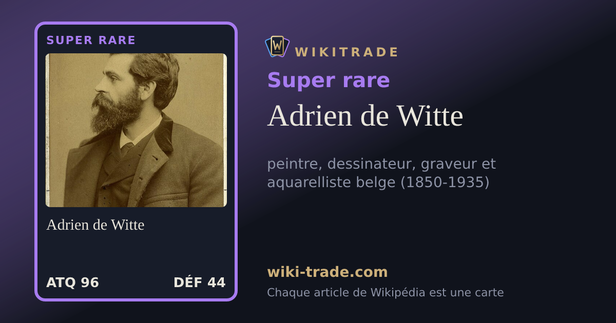Adrien de Witte — carte Super rare