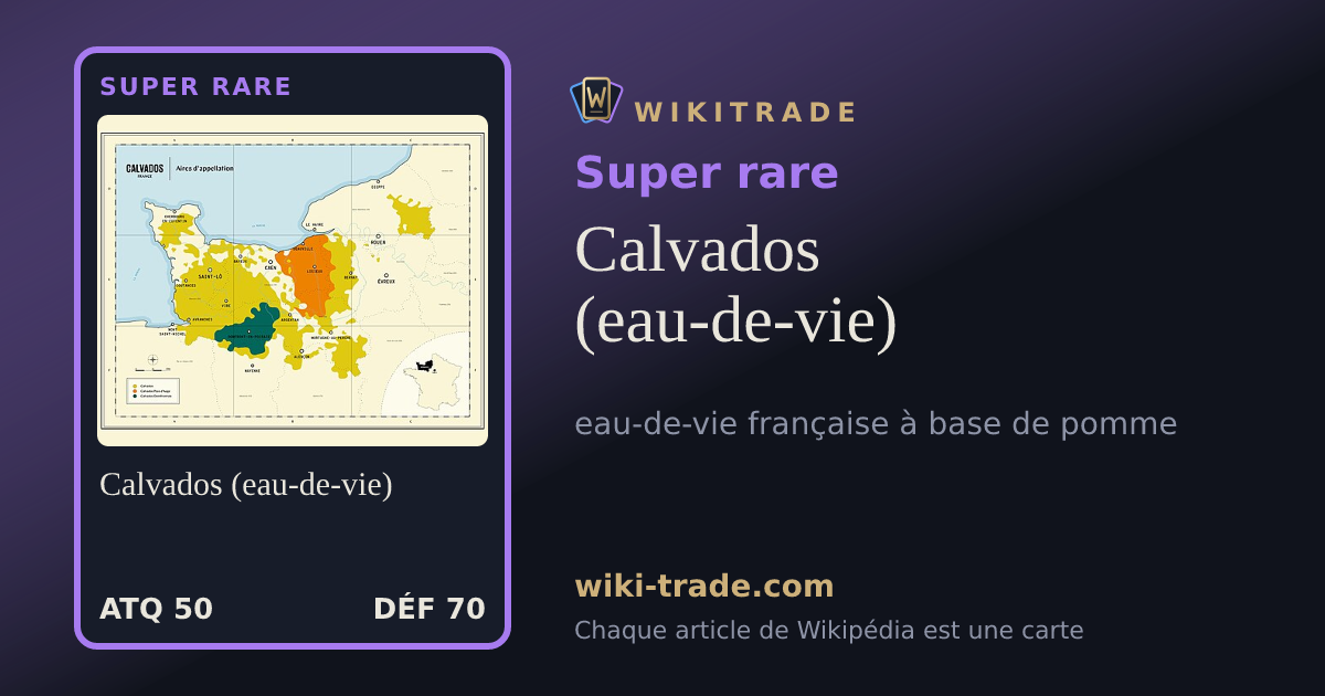 Calvados (eau-de-vie) — carte Super rare