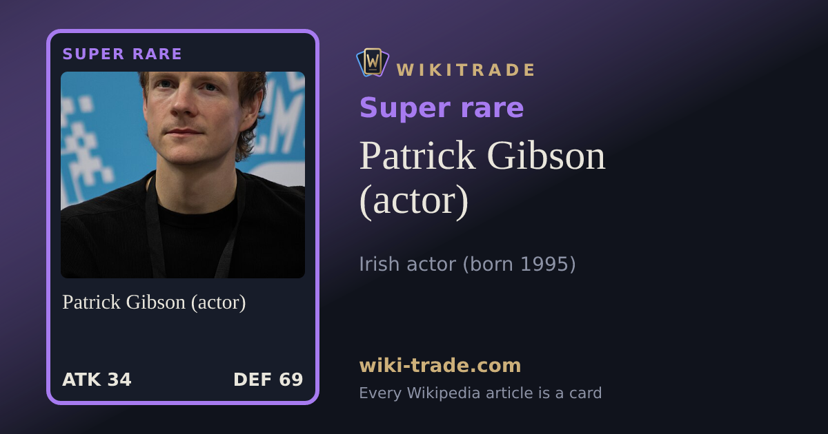 Patrick Gibson (actor) — Super rare card