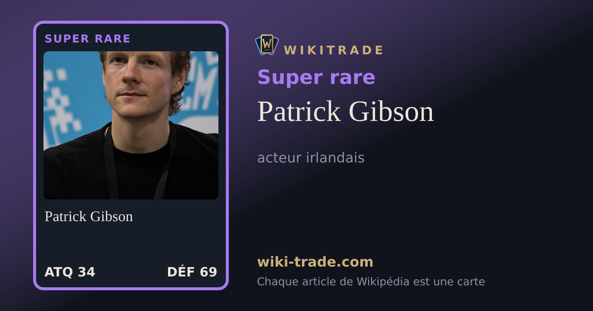 Patrick Gibson — carte Super rare