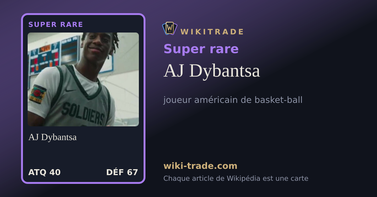 AJ Dybantsa — carte Super rare