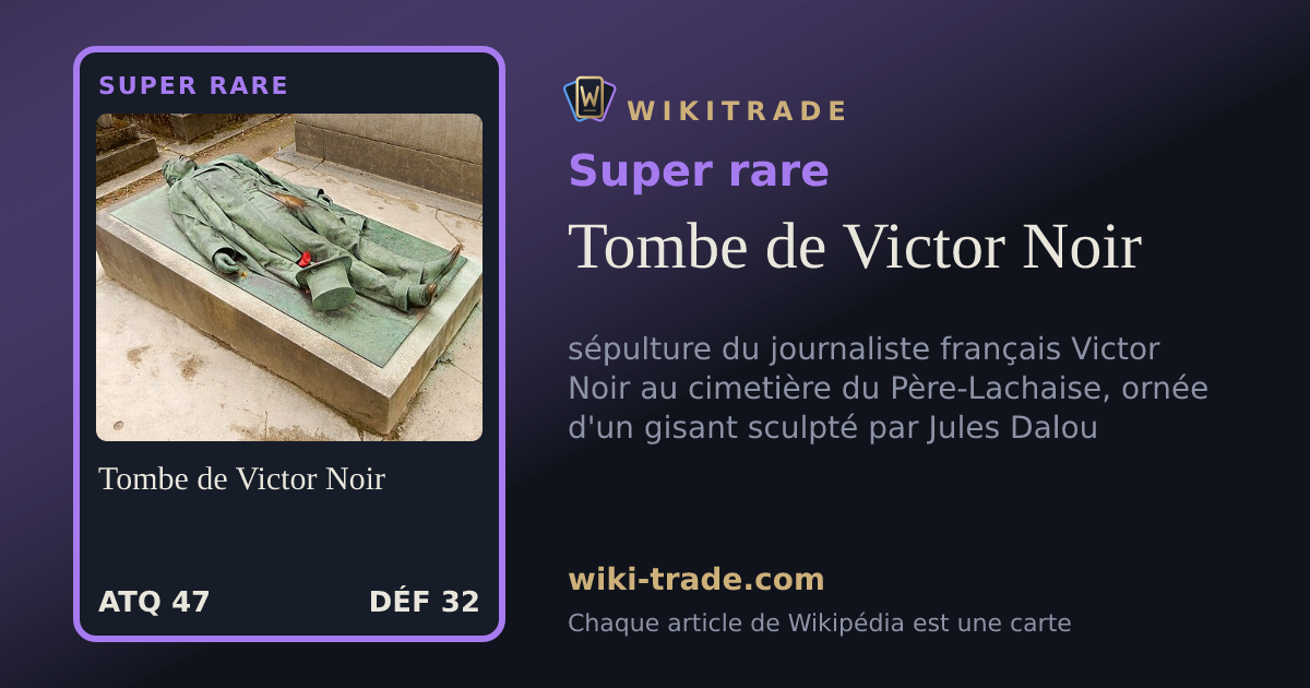 Tombe de Victor Noir — carte Super rare