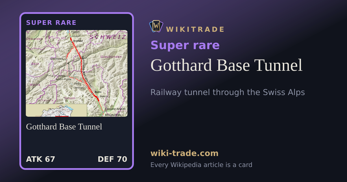 Gotthard Base Tunnel — Super rare card