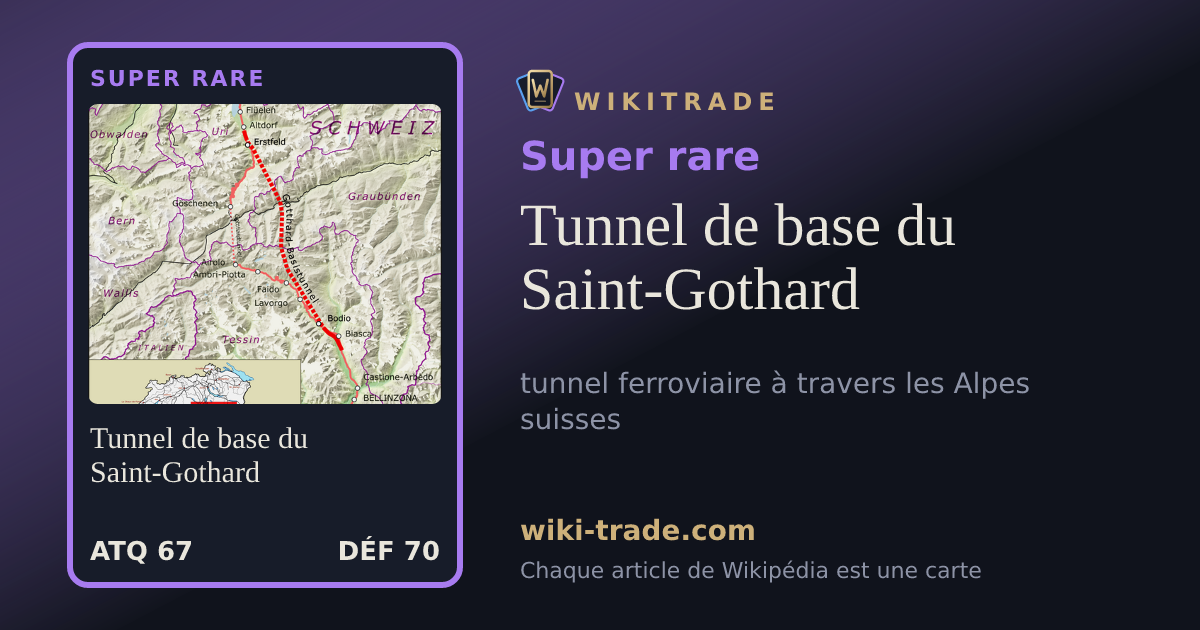 Tunnel de base du Saint-Gothard — carte Super rare