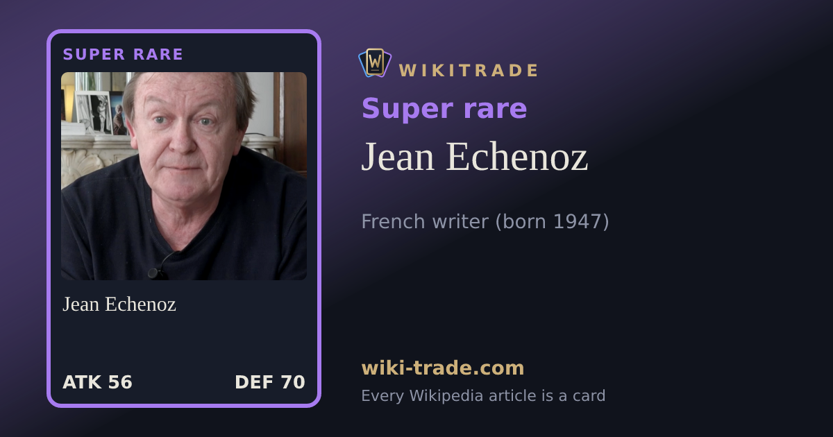 Jean Echenoz — Super rare card