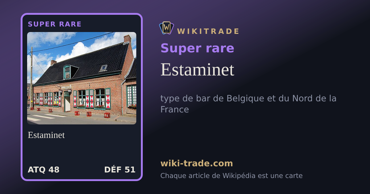 Estaminet — carte Super rare