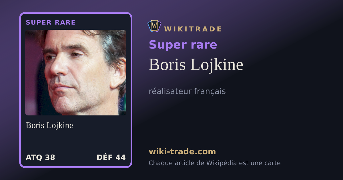 Boris Lojkine — carte Super rare