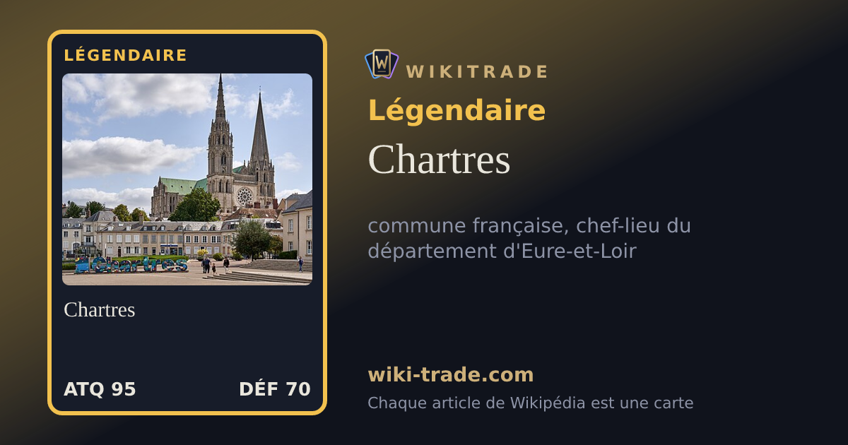 Chartres — carte Légendaire