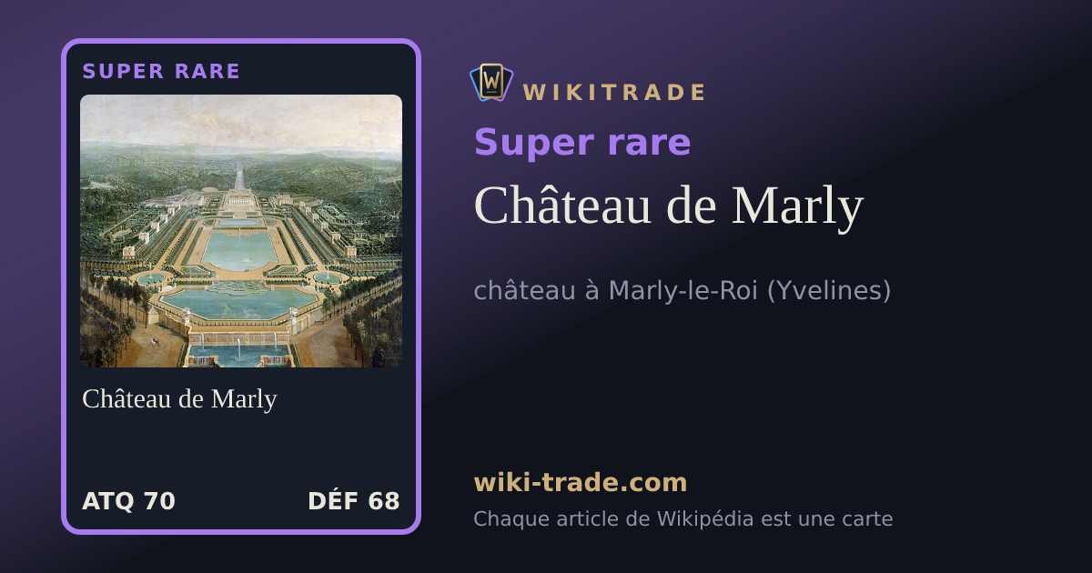 Château de Marly — carte Super rare