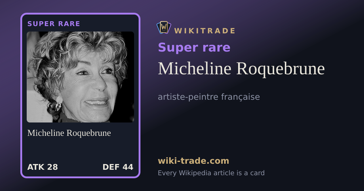 Micheline Roquebrune — Super rare card