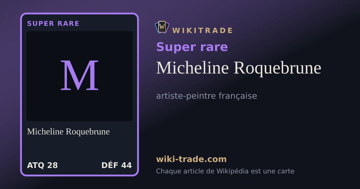 Micheline Roquebrune — carte Super rare