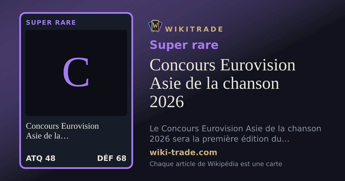 Concours Eurovision Asie de la chanson 2026 — carte Super rare