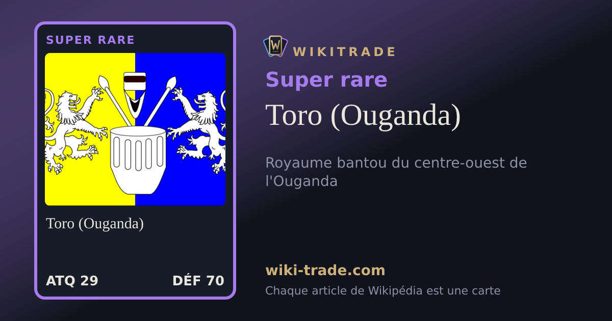 Toro (Ouganda) — carte Super rare