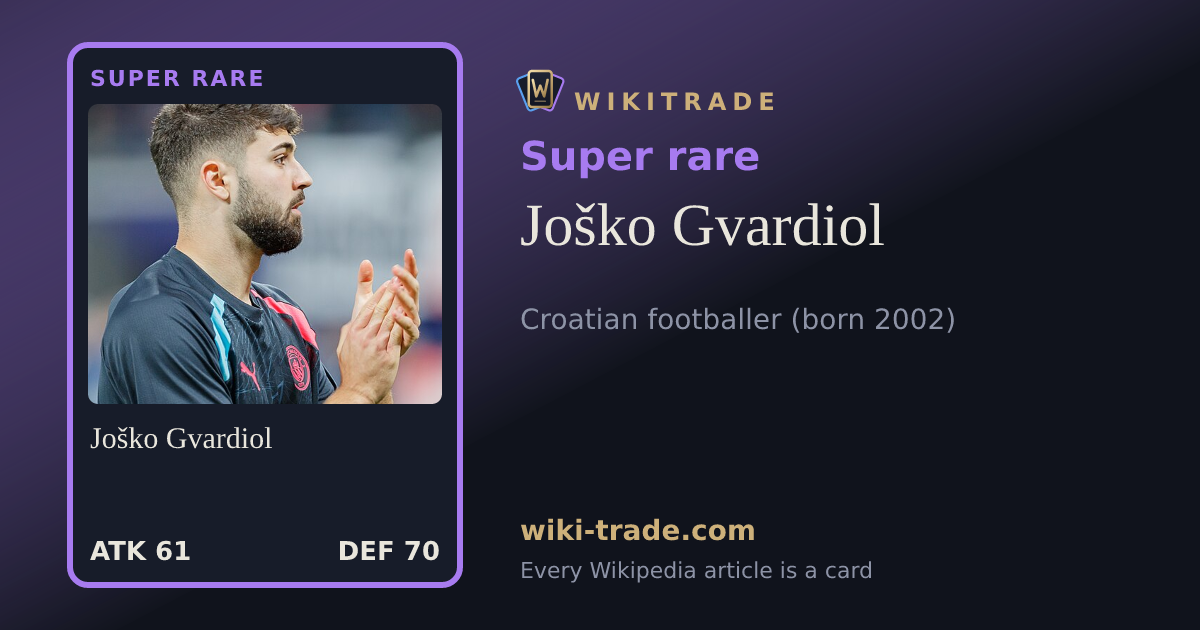 Joško Gvardiol — Super rare card