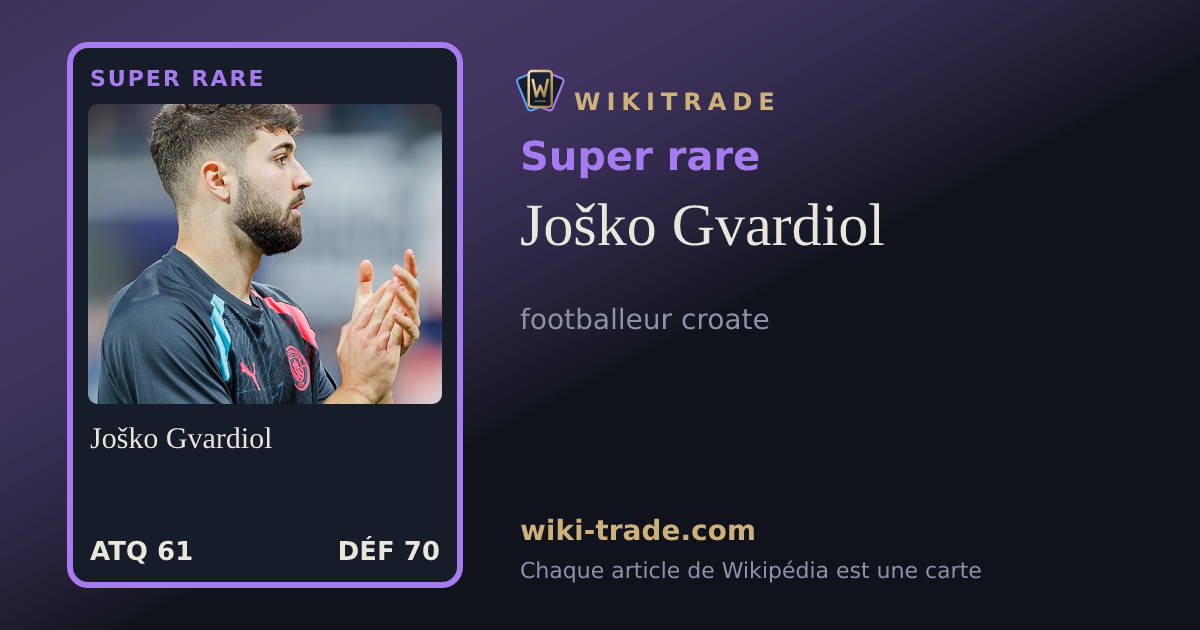 Joško Gvardiol — carte Super rare