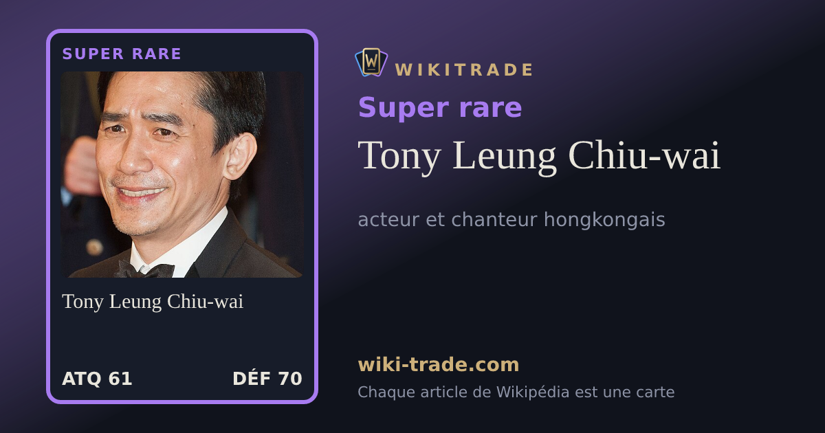Tony Leung Chiu-wai — carte Super rare