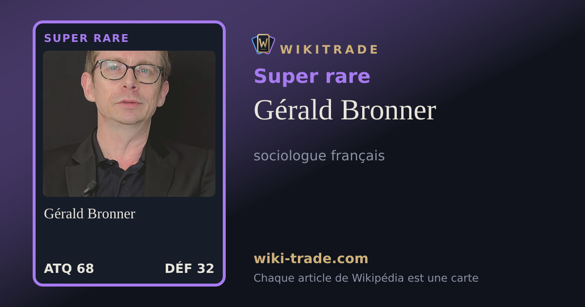 Gérald Bronner — carte Super rare
