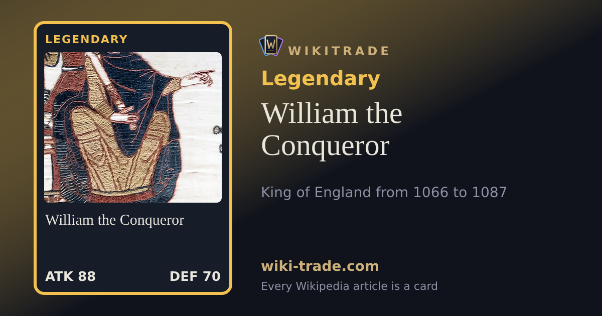 William the Conqueror — Legendary card