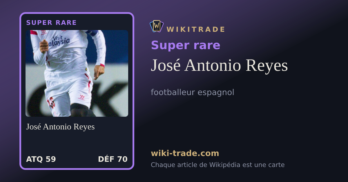 José Antonio Reyes — carte Super rare