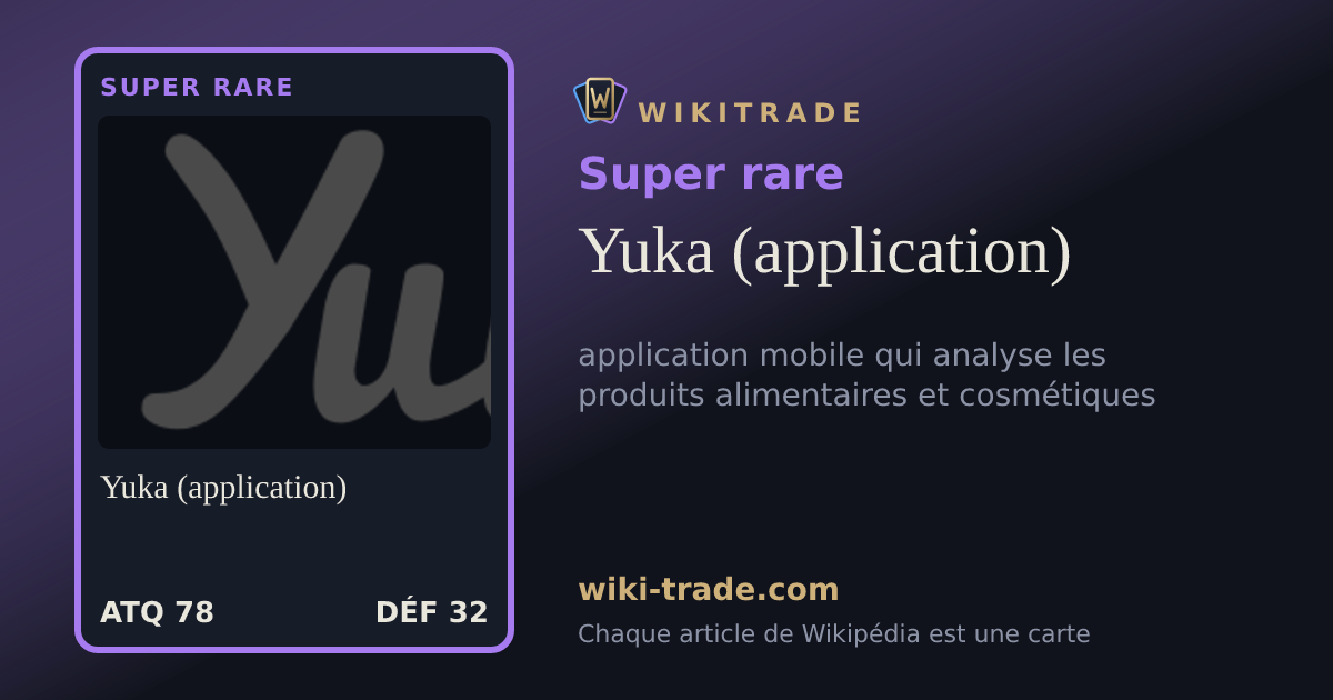 Yuka (application) — carte Super rare