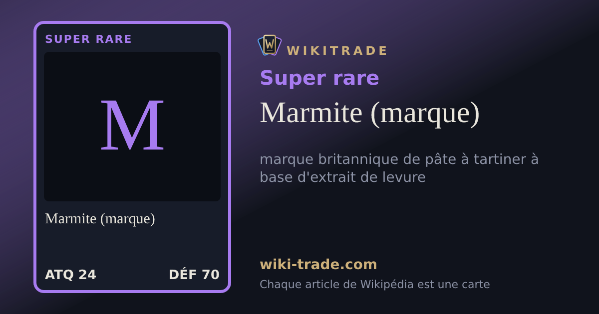 Marmite (marque) — carte Super rare