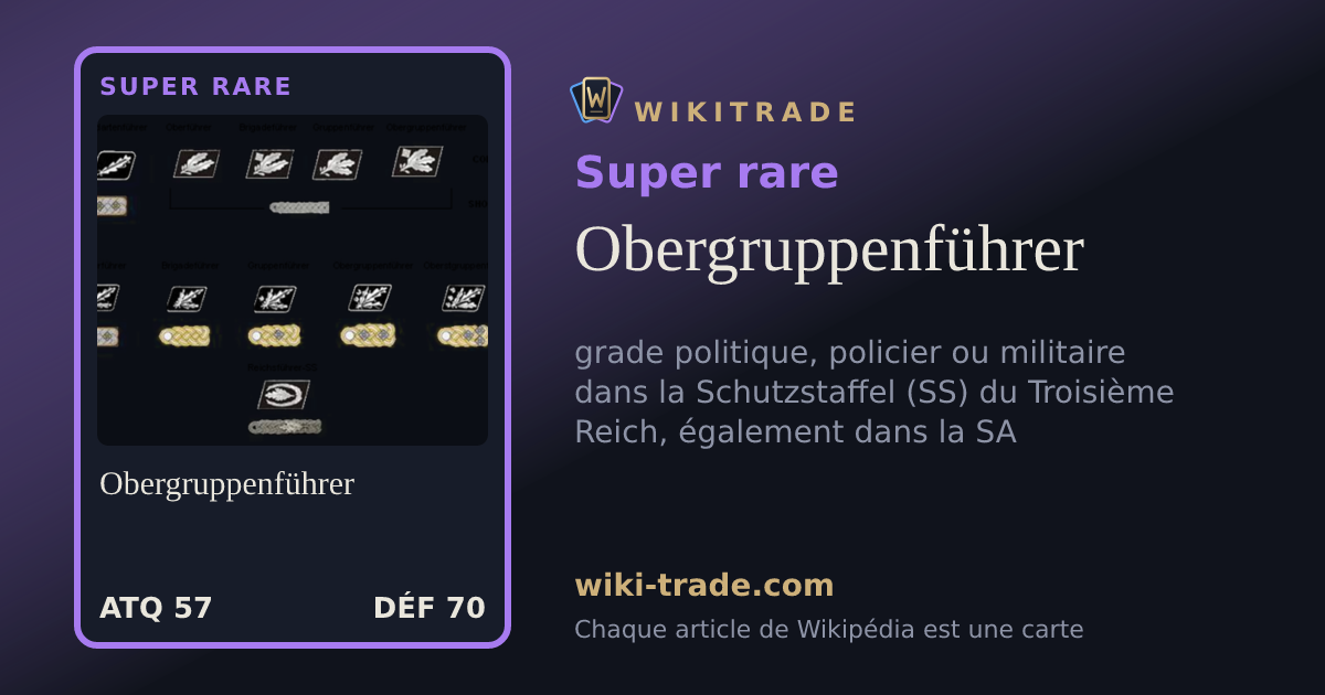 Obergruppenführer — carte Super rare