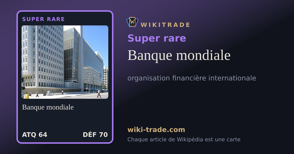 Banque mondiale — carte Super rare