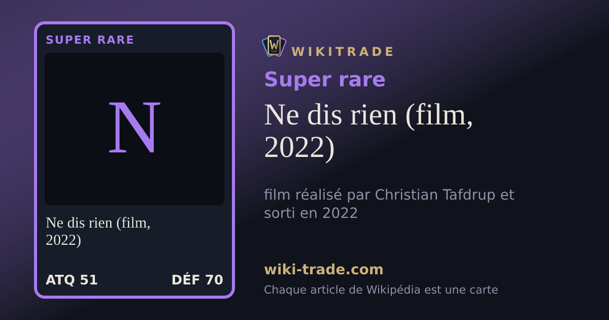 Ne dis rien (film, 2022) — carte Super rare