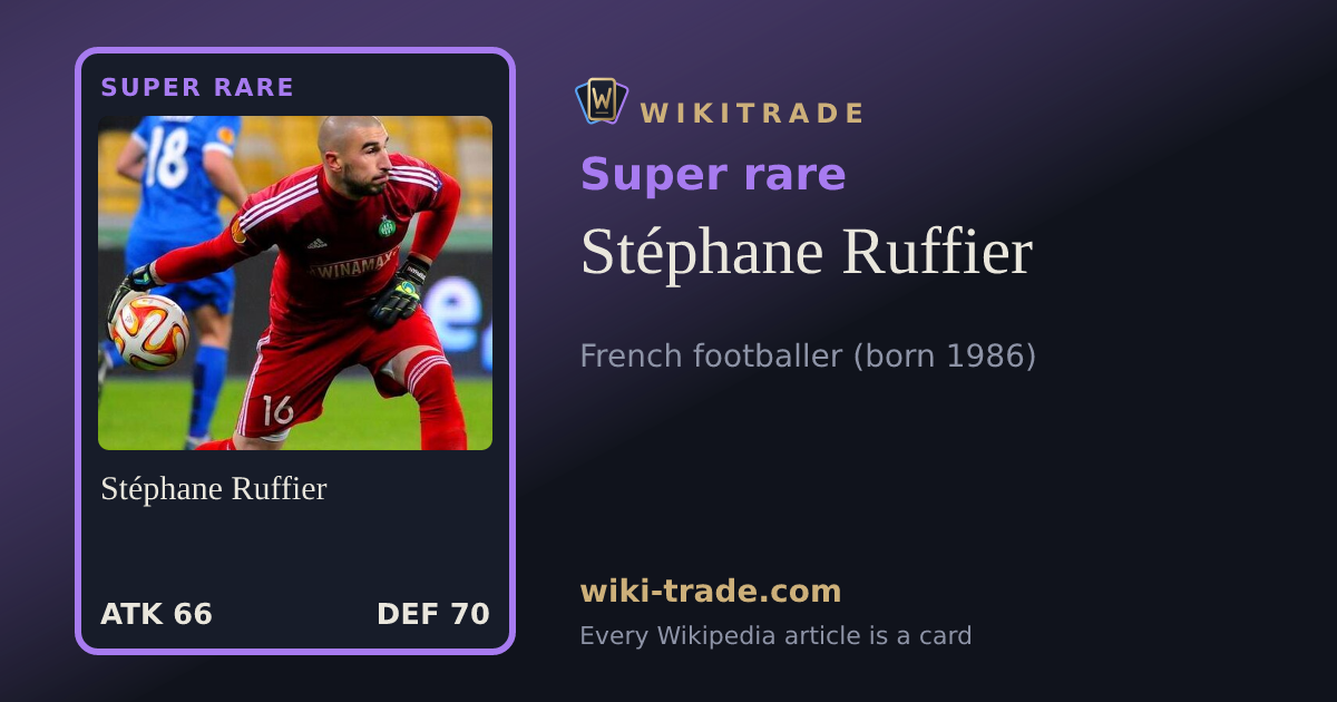Stéphane Ruffier — Super rare card