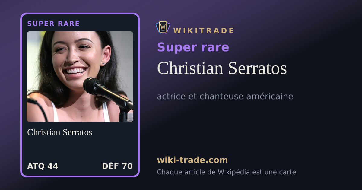 Christian Serratos — carte Super rare