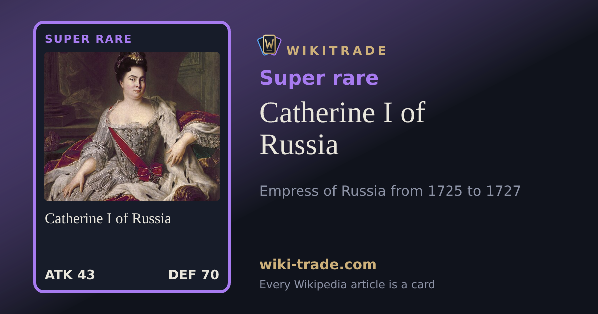 Catherine I of Russia — Super rare card
