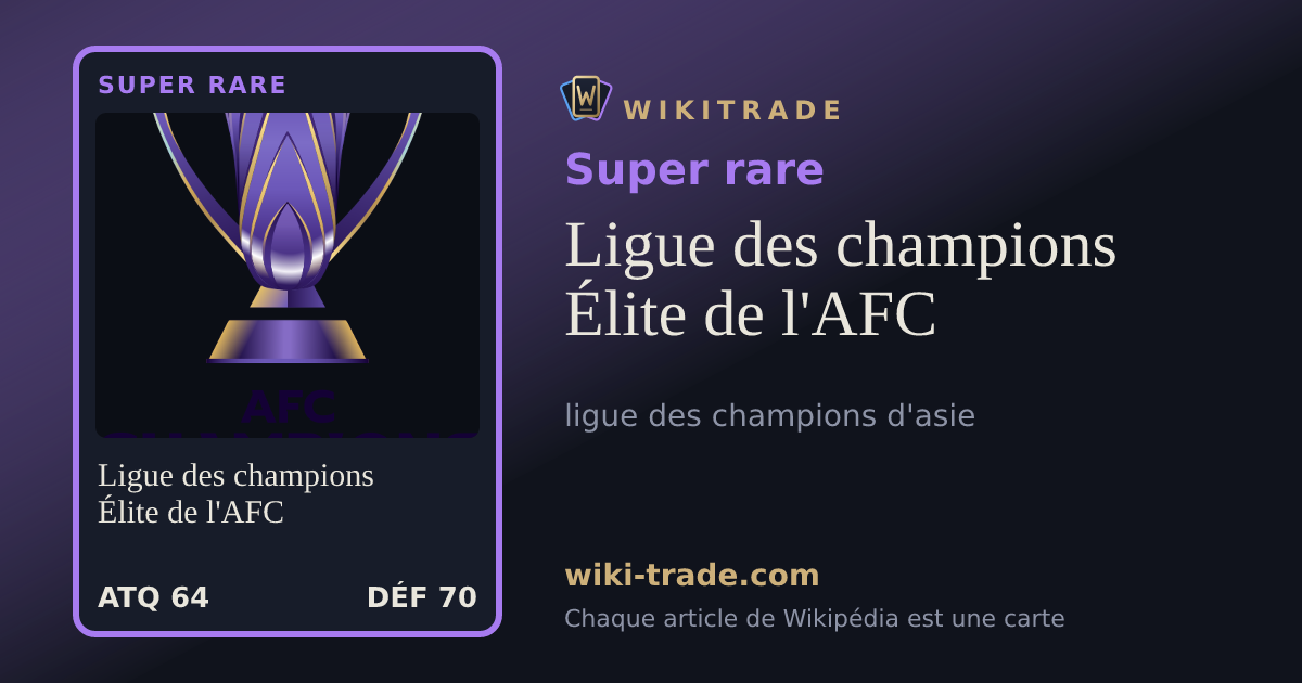 Ligue des champions Élite de l'AFC — carte Super rare