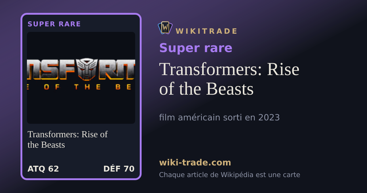 Transformers: Rise of the Beasts — carte Super rare