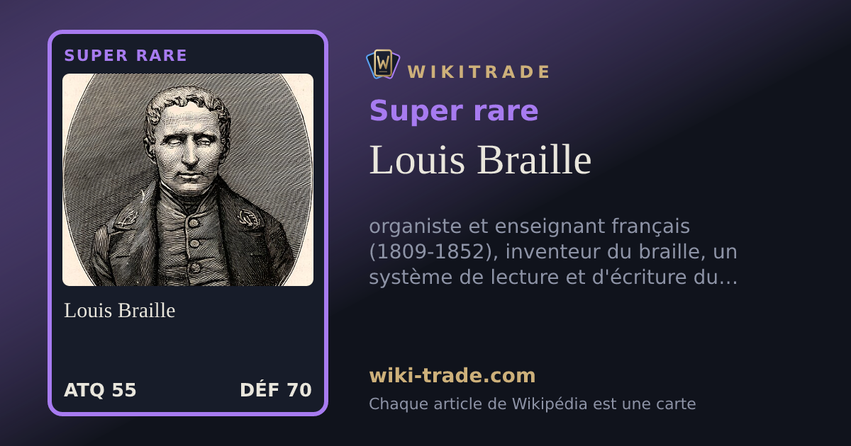 Louis Braille — carte Super rare