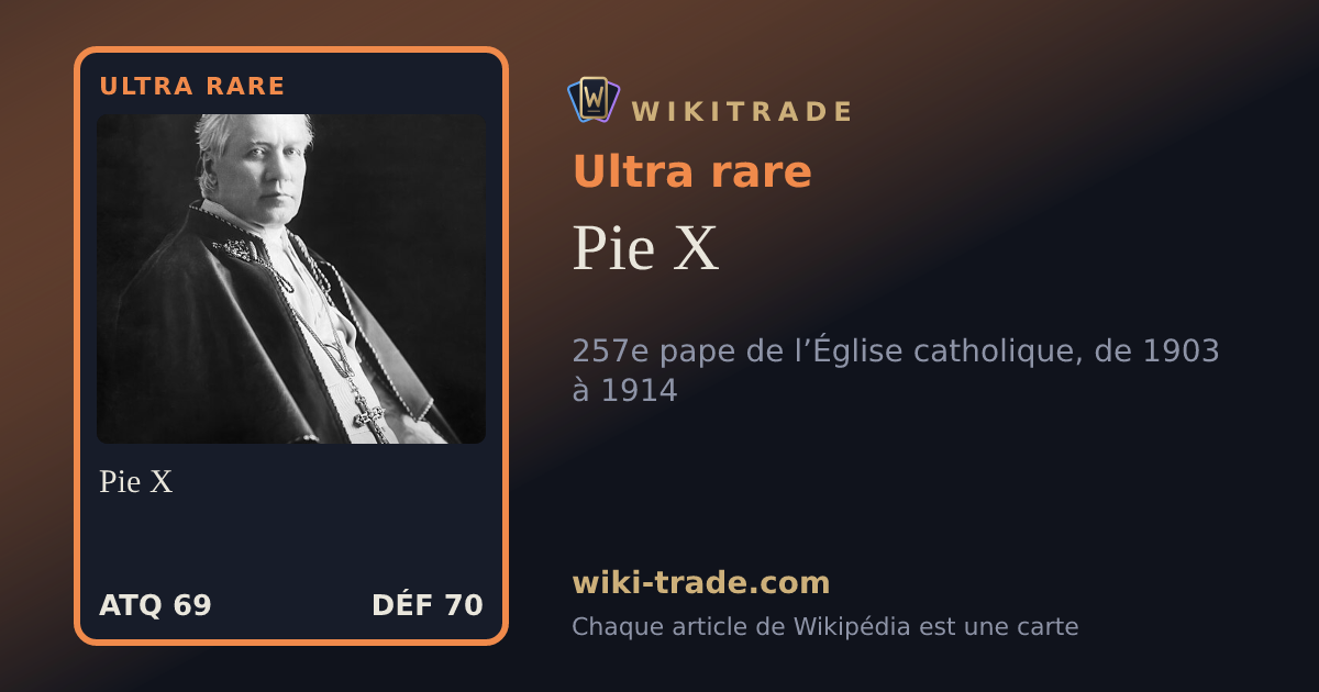Pie X — carte Ultra rare