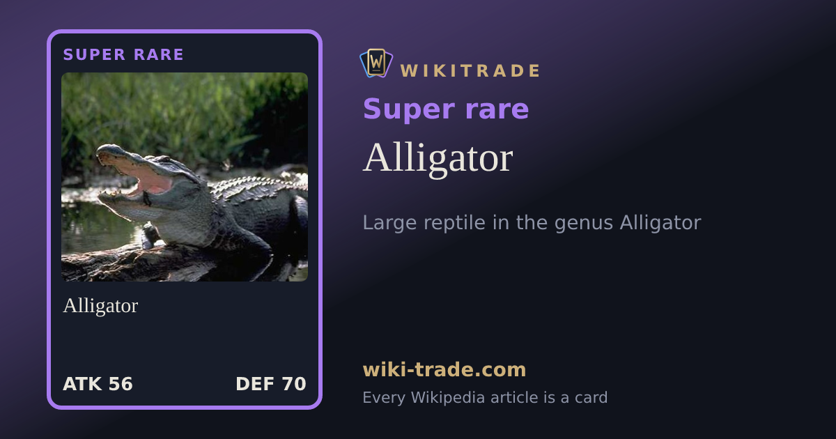 Alligator — Super rare card