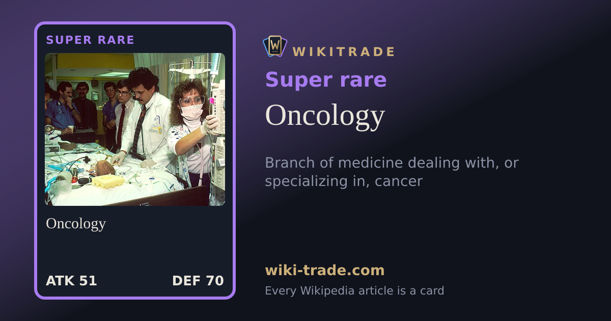Oncology — Super rare card
