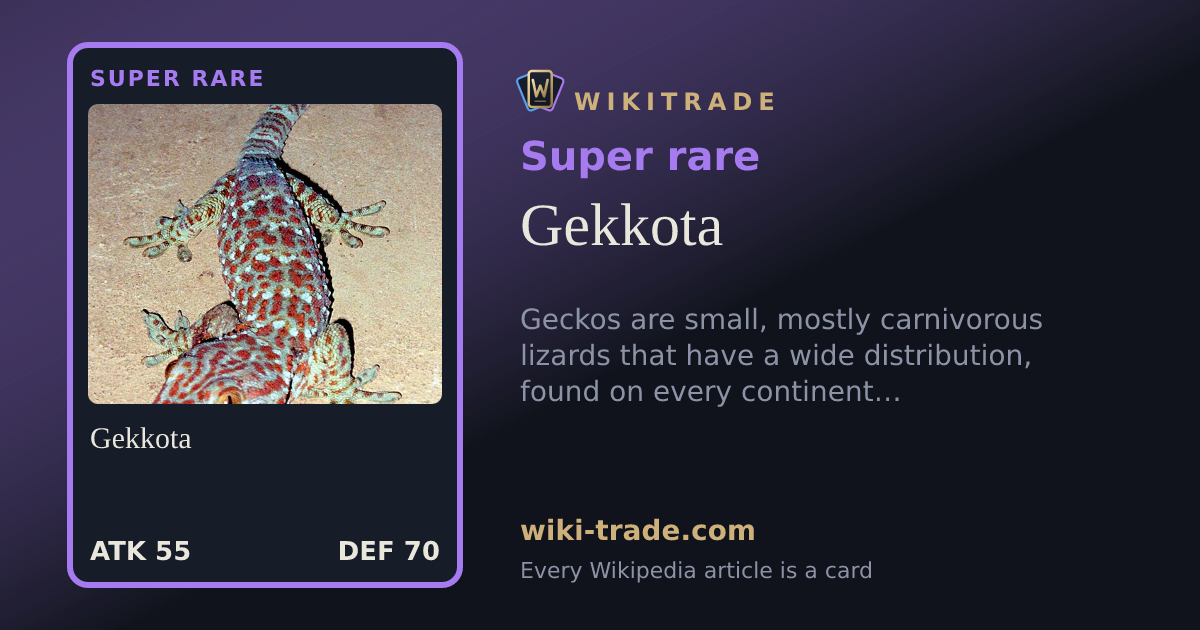Gekkota — Super rare card