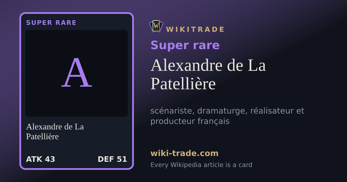 Alexandre de La Patellière — Super rare card