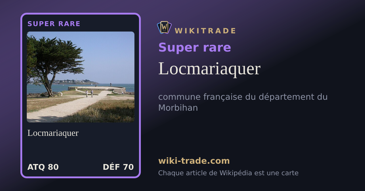 Locmariaquer — carte Super rare