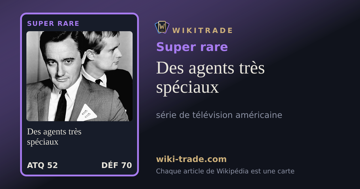 Des agents très spéciaux — carte Super rare